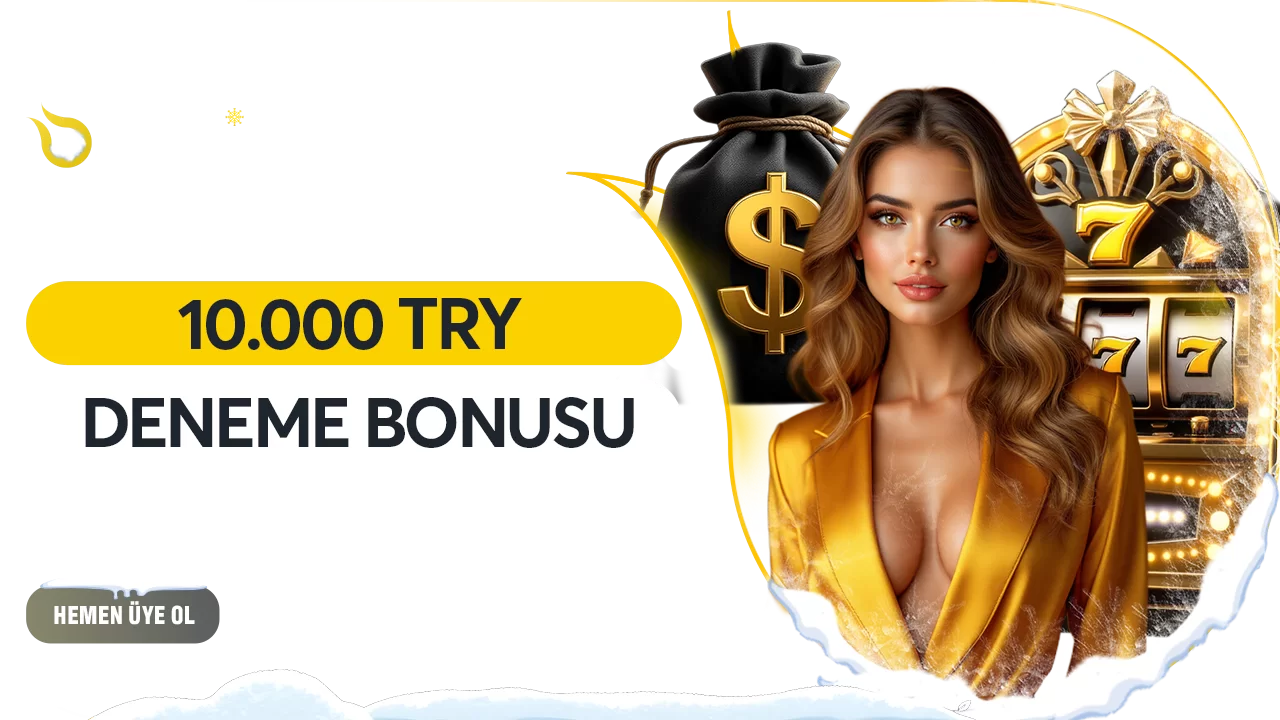 10.000 TRY Deneme Bonusu